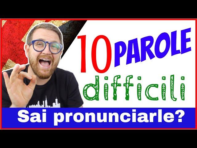 10 Parole DIFFICILI da PRONUNCIARE!!