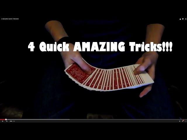 4 AMAZING QUICK TRICKS!!!