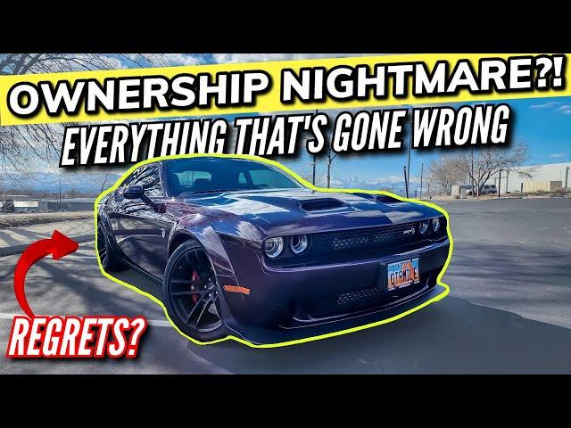 EVERYTHING THAT'S GONE WRONG On My DODGE CHALLENGER HELLCAT WIDEBODY After 3 YEARS And 10K MILES!