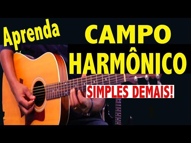 REVELADO Aprenda CAMPO HARMÔNICO {AGORA} Direto ao Ponto! Linguagem SIMPLES! [Violão]