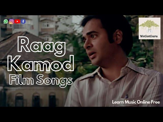 Raag Kamod | Film Songs | WeGotGuru | Learn Music Online