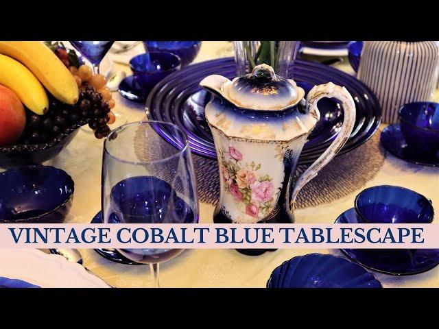 Vintage Cobalt Blue Tablescape!!