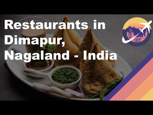 Restaurants in Dimapur, Nagaland - India