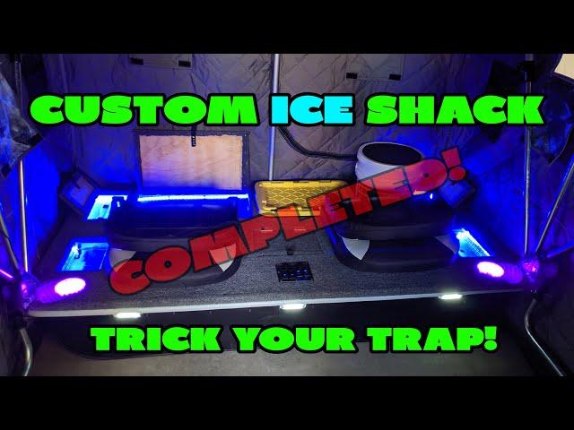 Trick Your Trap! Fully CUSTOM Ice Shack! Ice Shack Platform, Storage, and Lighting!