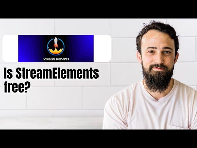 Is StreamElements free?