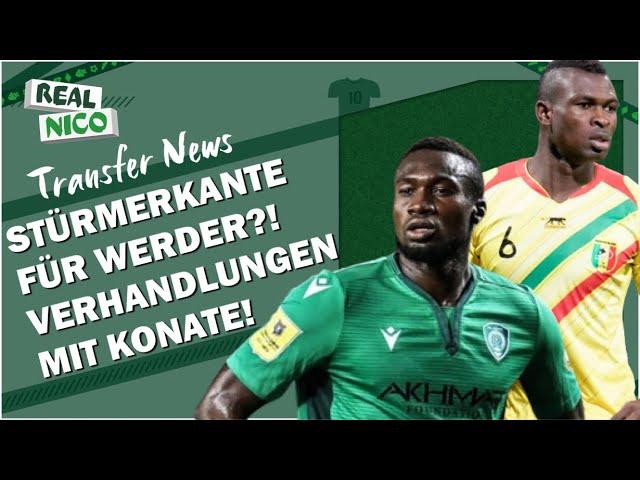 Mohamed KONATE in Werder Verhandlungen! / STÜRMER KANTE 