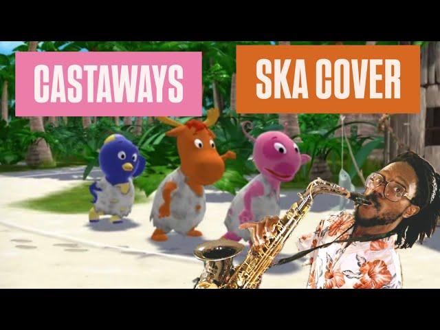 Castaways (Backyardigans)  SKA COVER