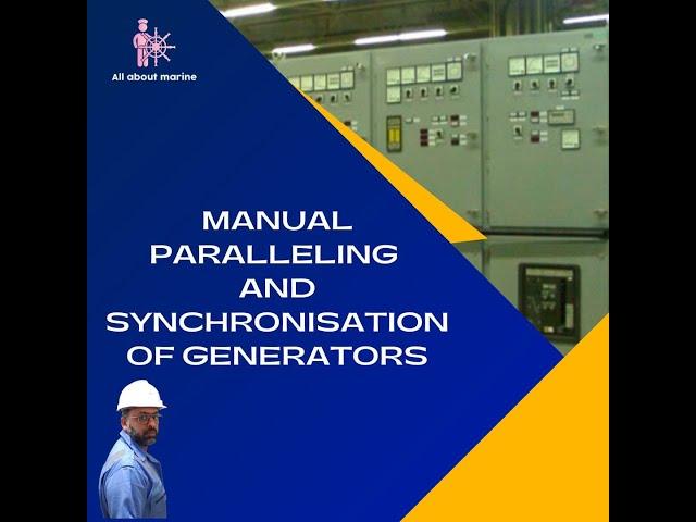 Manual Paralleling and Synchronization of generators onboard