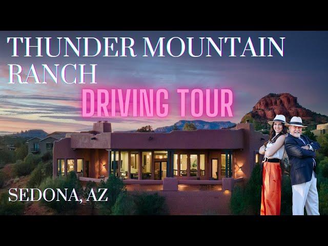 Thunder Mountain Ranch Driving Tour (Sedona, AZ) – Sedona Luxury Homes