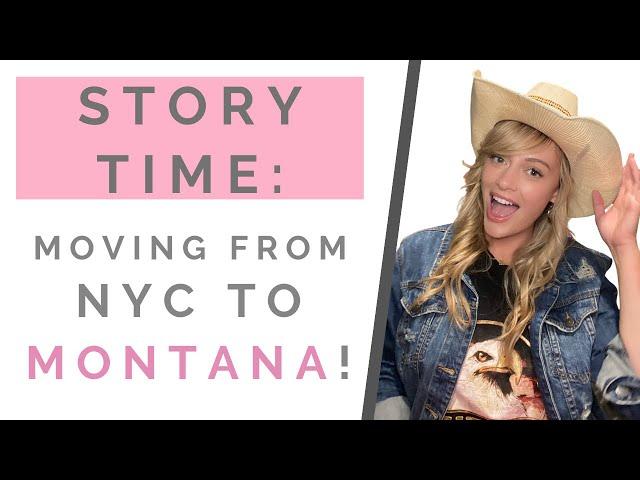 STORYTIME: Why I Moved From New York City To Montana! | Shallon Lester