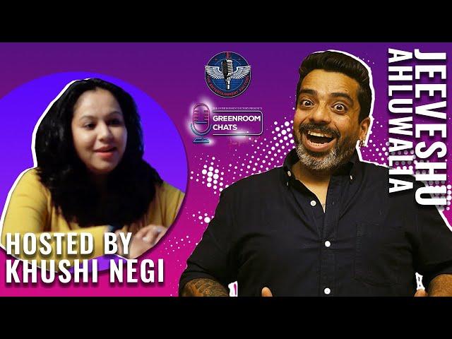 GreenRoom Chats with Stand-up Comedian Jeeveshu Ahluwalia | Hosted by Khushi Negi