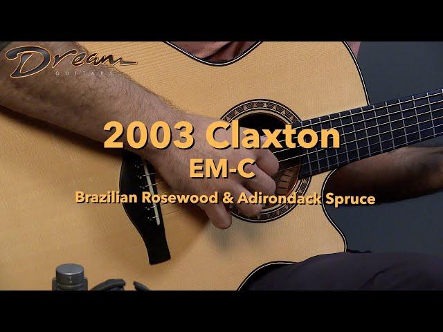 Dream Guitars - 2003 Claxton EM-C, Brazilian Rosewood & Adirondack Spruce #guitardemo #acoustic