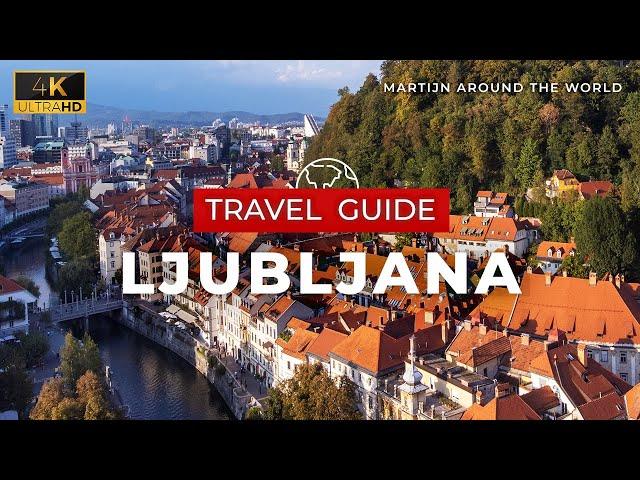 Ljubljana Travel Guide - Slovenia