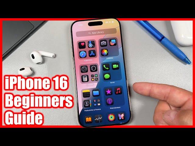 Beginners Guide To iPhone 16 - How To Use iPhone 16 Pro Max Tutorial