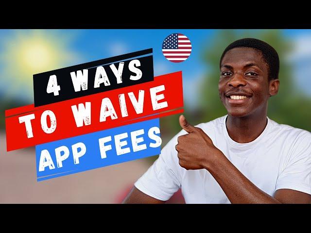 4 ways to get Application Fee Waivers for US universities