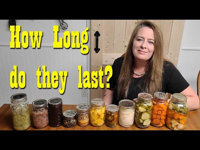 How Long will your Home Canned Foods Last? ~ Preparedness ~ Food Storage