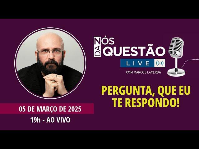 LIVE AGORA COMIGO - PERGUNTA QUE EU TE RESPONDO - 05/03/2025 | Marcos Lacerda, psicólogo