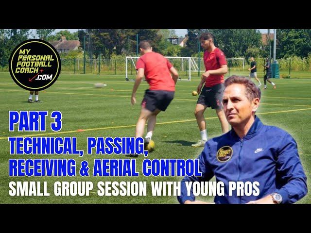 Technical Passing, Receiving and Aerial Control Session. Off Season session with Pros