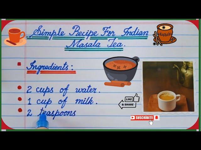 Simple! Recipe on Indian Masala Tea | How to Easily Prepare Masla Chai | Writing Masala Chai Recipe