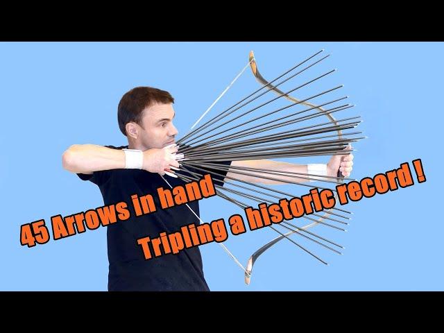 Most arrows in hand, breaking a 1000-year record