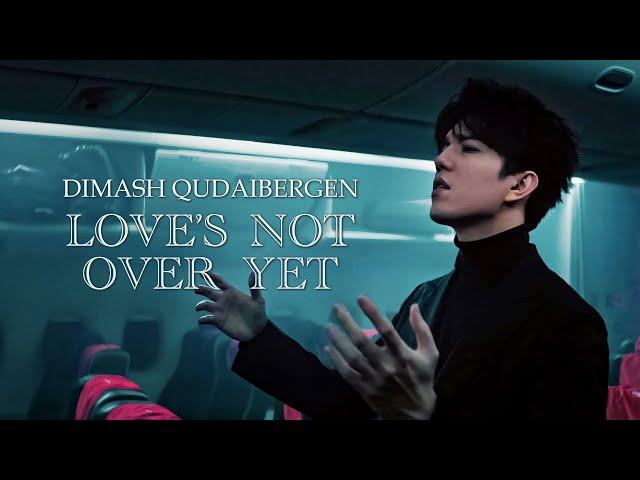 Dimash Qudaibergen - 'Love's Not Over Yet' OFFICIAL MV