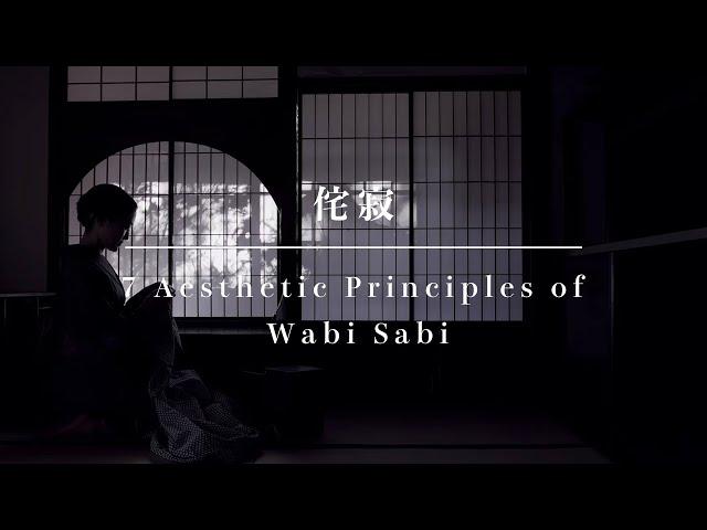 7 Japanese Aesthetic Principles to Embrace Wabi Sabi