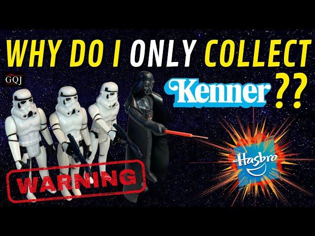 Why do I only collect Kenner STAR WARS action figures & Not Hasbro??