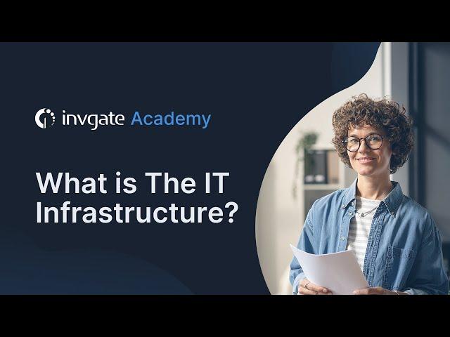 IT Infrastructure: Types, Components, And Management Tips