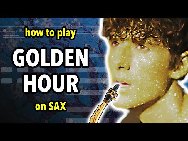 How to play Golden Hour on Sax | Saxplained