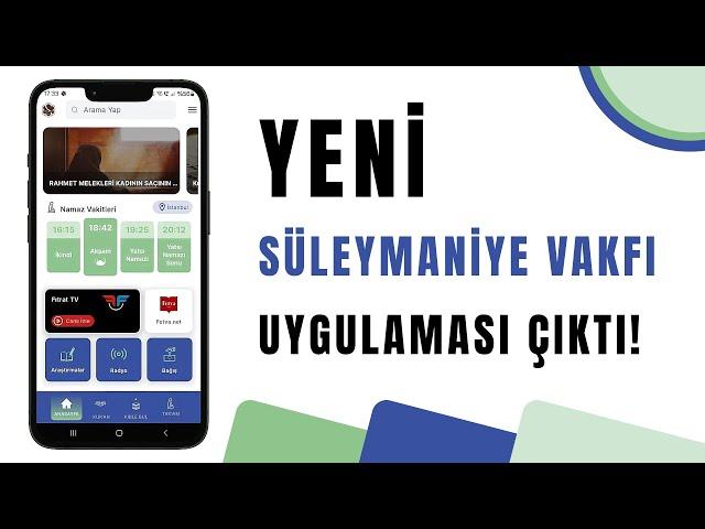 Yeni Süleymaniye Vakfı Uygulaması Çıktı!