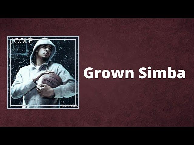 J. Cole - Grown Simba (Lyrics)