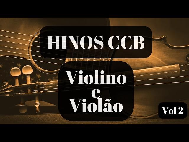 Hinos CCB Tocados - Violino e Violão - COM LETRA - VOL 2