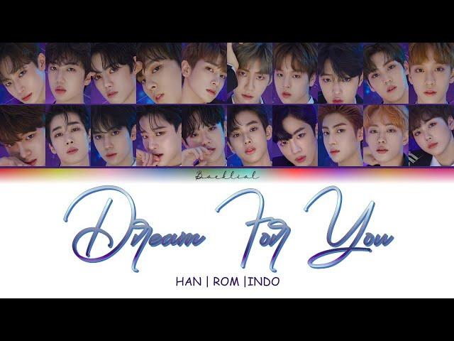 PRODUCE X 101 - 꿈을 꾼다 (Dream For You) (Prod by. 이대휘) (HAN/ROM/INDO Color Coded Lyrics/가사)