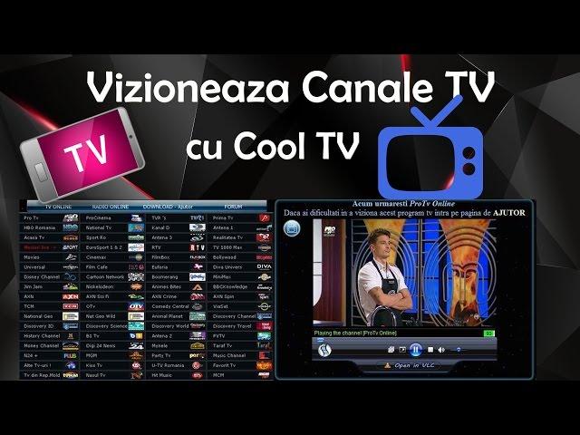 Vizioneaza Canale TV cu Cool TV