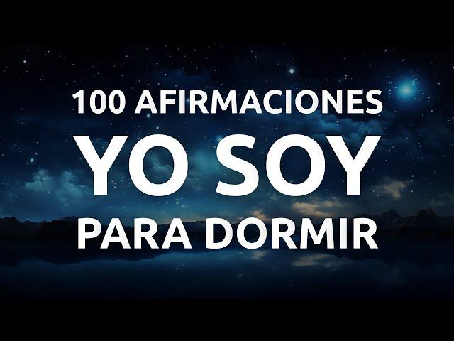 Meditación para Dormir con Afirmaciones Positivas | Yo Soy 