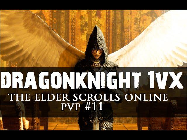 ●【ESO PVP】 - V14 Dragonknight 1vX 「Live #11」●