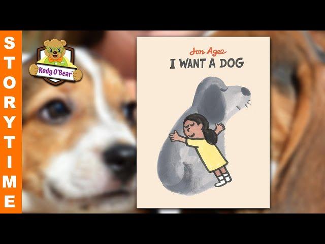 I Want A Dog | Storytime with Kody O'Bear