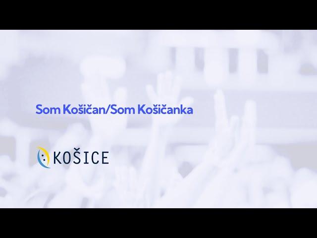 Košice - Som Košičan/Som Košičanka