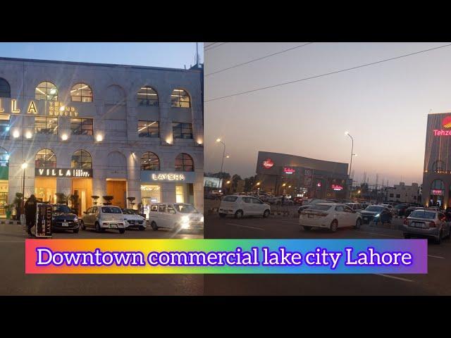 Downtown commercial lake city Lahore