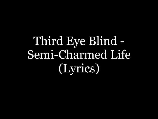 Third Eye Blind - Semi-Charmed Life (Lyrics HD)