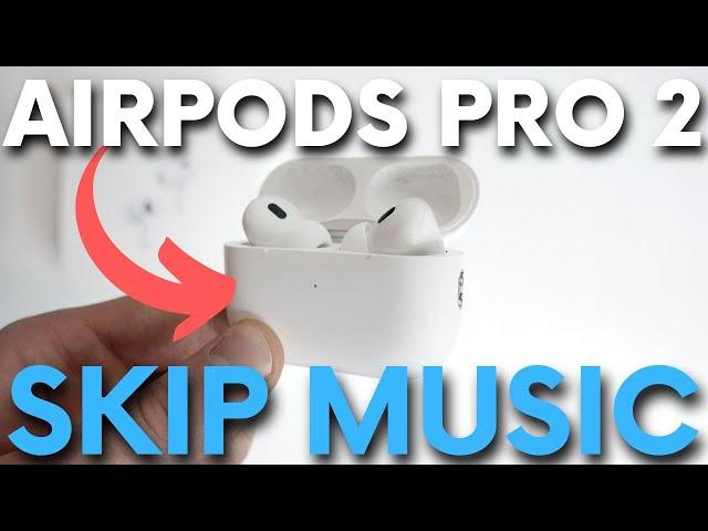 How to Skip Songs with AirPods Pro 2 - Change Song with AirPods Pro 2nd Gen