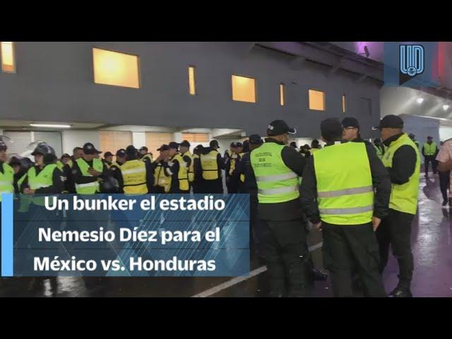 Extremas medidas de seguridad en el Nemesio Díez; así se vivió el color del México vs. Honduras