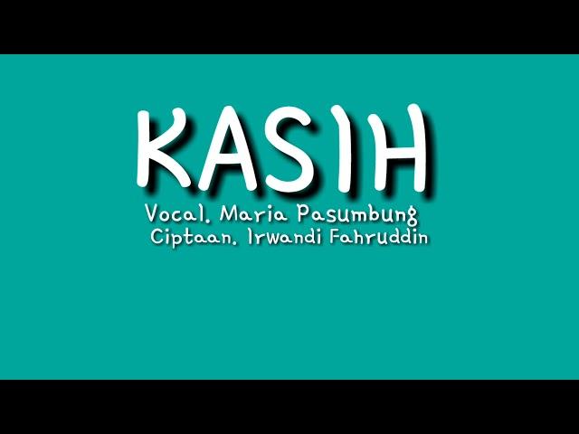 KASIH - Irwandi Fahruddin Feat Maria Pasumbung (Official Video Lyric)