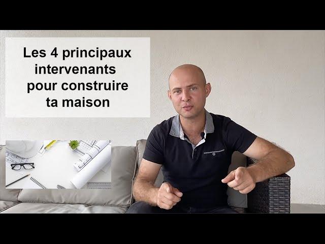 QUI CHOISIR POUR FAIRE CONSTRUIRE SA MAISON ?