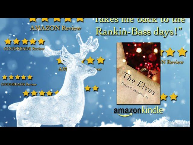 THE ELVES By David Shockley - A Magical Christmas Adventure!