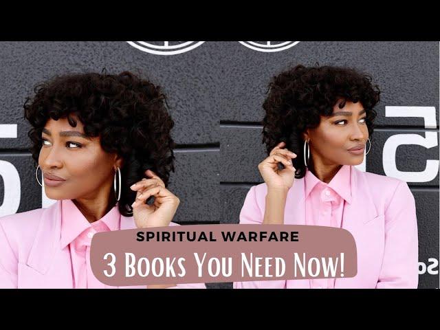 3 Books You Need Now! | Spiritual Warfare