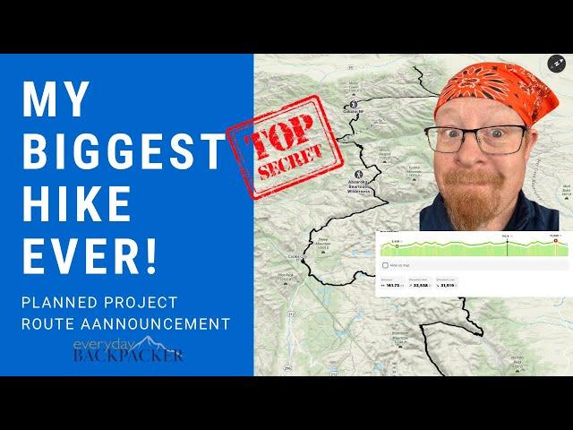 Big Announcement! (For real this time): I’m Planning My Longest Hike Ever!