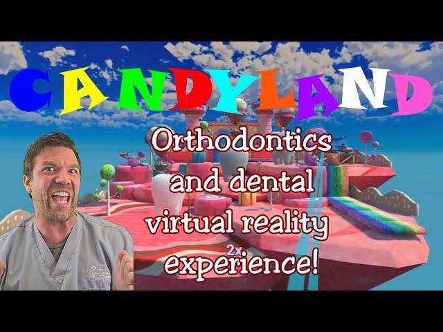 New dental virtual reality game - Candyland