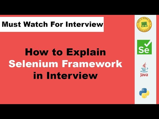 How To Explain Selenium Automation Framework In Interviews