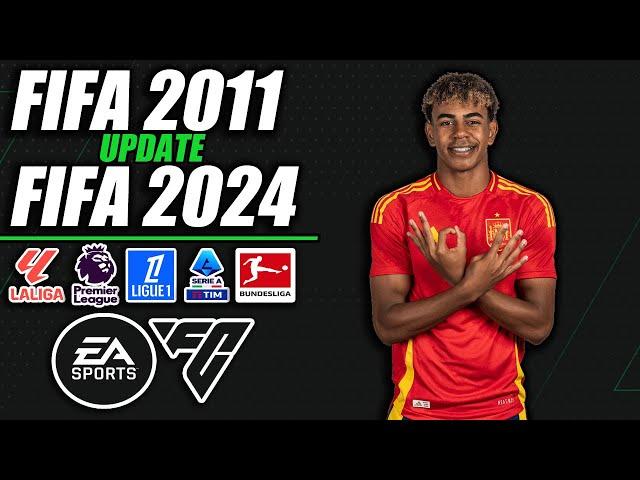 ¡FIFA 11 UPDATE FIFA 2024/2025!